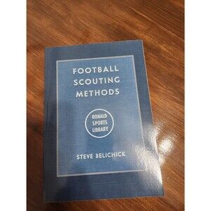 Football Scouting Methods - Paperback By Steve Belichick